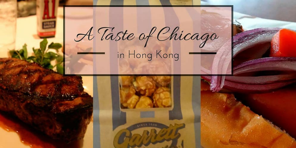 A TASTE OF CHICAGO…IN HONG KONG