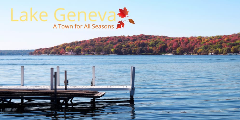 LAKE GENEVA: A TOWN FOR ALL SEASONS