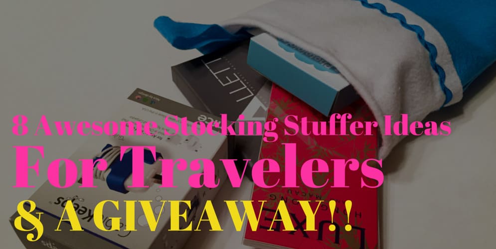 8 AWESOME STOCKING STUFFER IDEAS FOR TRAVELERS