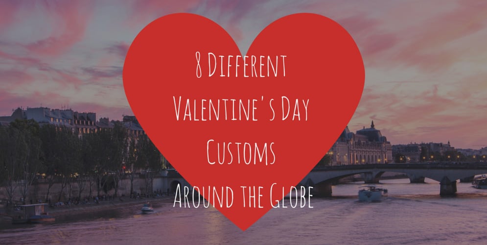 8 DIFFERENT VALENTINE’S DAY CUSTOMS AROUND THE GLOBE