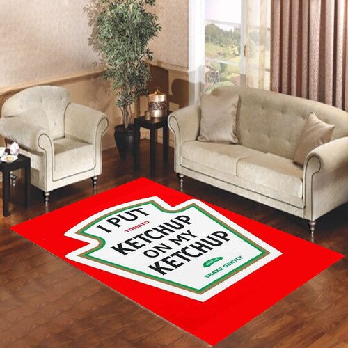 I Put Ketchup on My Ketchup Heinz Living room carpet rugs