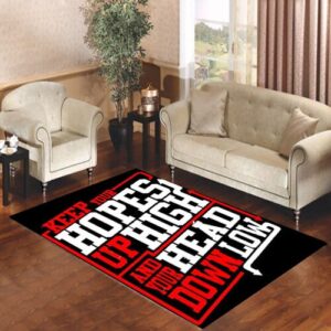 Keep Hopes High And Head Down Low Quote ADTR Living room carpet rugs