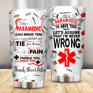 [Tumbler]  Only A Paramedic Can DRug Carpet YouC3393