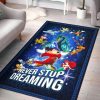Never stop dreaming living room rugs carpet