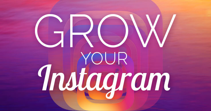 How to Grow Your Instagram Following